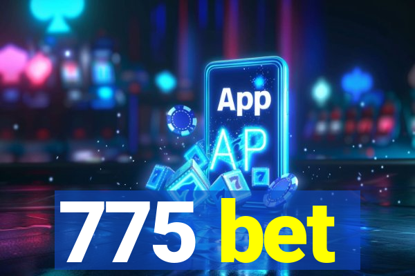 775 bet